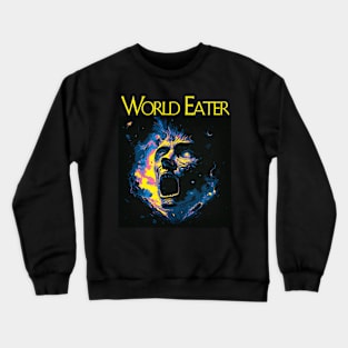 World Eater Crewneck Sweatshirt